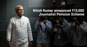 Nitish Kumar Journalist Pension Scheme